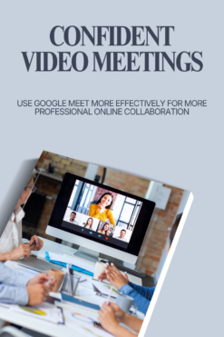 Confident Video Meetings